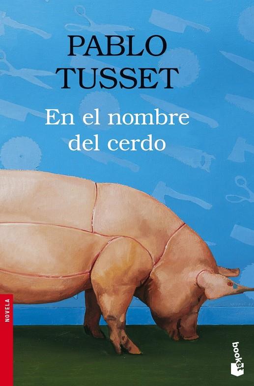 EN EL NOMBRE DEL CERDO (NF) | 9788423339389 | PABLO TUSSET