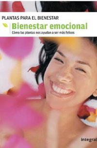 BIENESTAR EMOCIONAL.COMO LAS PLANTAS NOS AYUDAN A SER MAS FE | 9788478718788