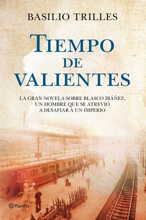 TIEMPO DE VALIENTES | 9788408110743 | TRILLES TORRENT, BASILIO