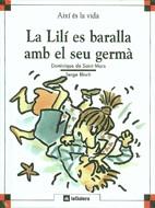 LILI ES BARALLA AMB EL SEU GERMA, LA | 9788424644048 | SAINT MARS, DOMINIQUE DE