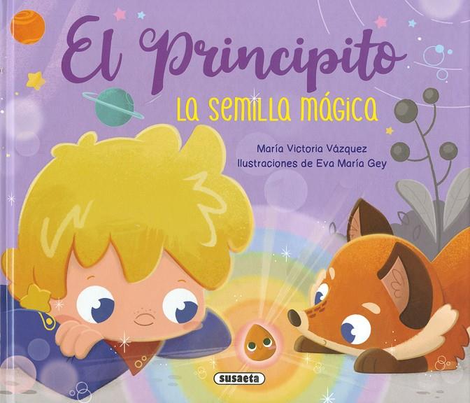 EL PRINCIPITO. LA SEMILLA MÁGICA | 9788467798746 | VÁZQUEZ COSSÍO, ANA VICTORIA