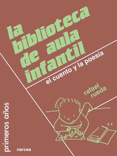 BIBLIOTECA DE AULA INFANTIL.EL CUENTO Y LA POESIA | 9788427711044 | RUEDA, RAFAEL