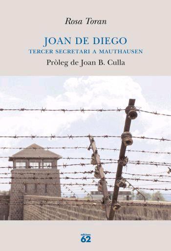 JOAN DE DIEGO TERCER SECRETARI A MAUTHAUSEN | 9788429759174 | TORAN, ROSA