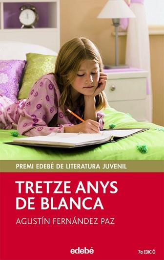 TRETZE ANYS DE BLANCA | 9788423682959 | AGUSTÍN FERNÁNDEZ PAZ