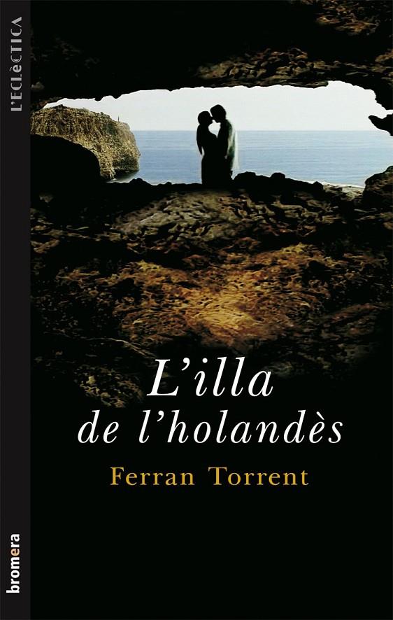 ILLA DEL HOLANDES, L' | 9788476604366 | TORRENT, FERRAN