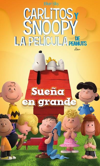 SUEÑA EN GRANDE - CARLITOS Y SNOOPY - LOS LIBROS DE LA PELÍCULA | 9788416261468 | SCHULZ, CHARLES M.