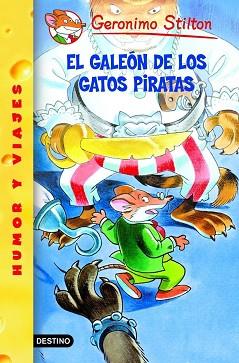 GALEON DE LOS GATOS PIRATAS, EL | 9788408051732 | GERONIMO   STILTON