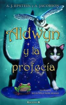 ALDWYN Y LA PROFECIA | 9788466647519 | EPSTEIN / JACOBSON/JACOBSON, ANDREW