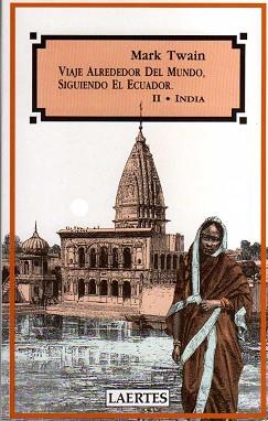 VIAJE ALREDEDOR DEL MUNDO,SIGUIENDO EL ECUADOR | 9788475842035 | MARK TWAIN