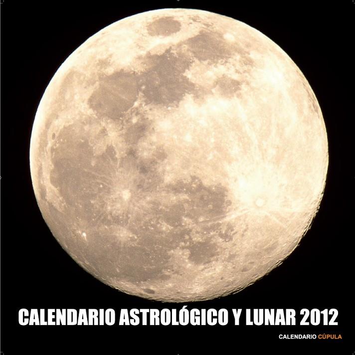 CALENDARIO ASTROLOGICO Y LUNAR 2012 | 9788448069803 | AA. VV.