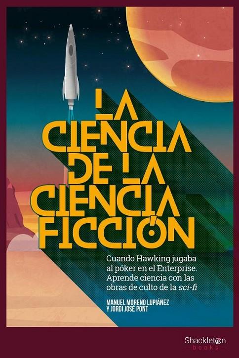 LA CIENCIA DE LA CIENCIA-FICCIÓN | 9788417822002 | MORENO LUPIÁÑEZ, MANUEL/JOSÉ PONT, JORDI