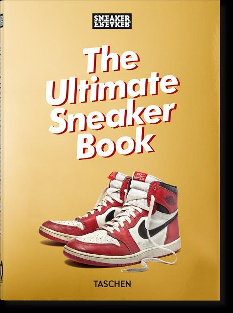 SNEAKER FREAKER. THE ULTIMATE SNEAKER BOOK. 40TH ED. | 9783836597982 | WOOD, SIMON