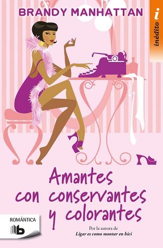 AMANTES, CON CONSERVANTES Y COLORANTES | 9788490704097