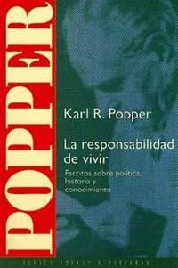 RESPONSABILIDAD DE VIVIR, LA | 9788449301674 | POPPER, KARL R