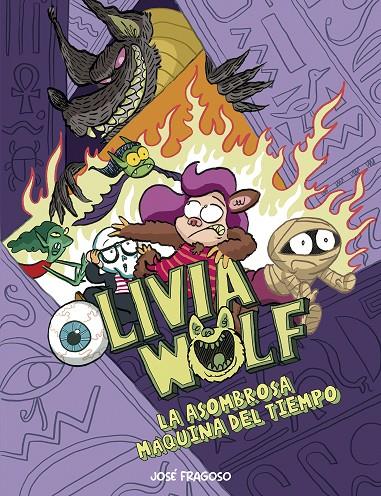 OLIVIA WOLF. LA ASOMBROSA MÁQUINA DEL TIEMPO | 9788410406124 | FRAGOSO, JOSÉ