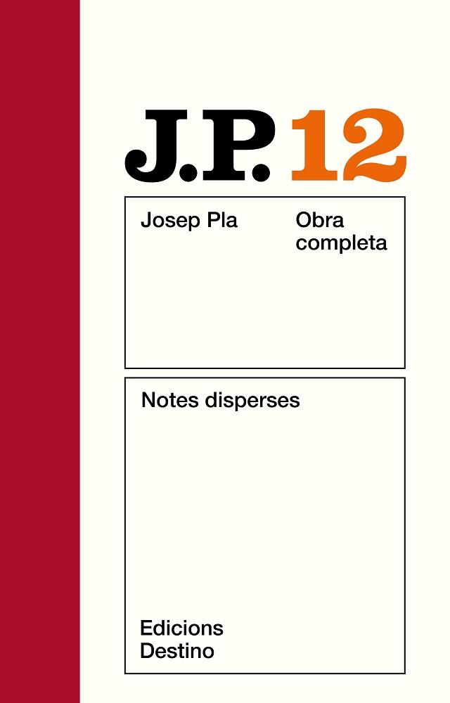 PLA: NOTES DISPERSES. O.C. VOL.12 | 9788423305353 | PLA, JOSEP