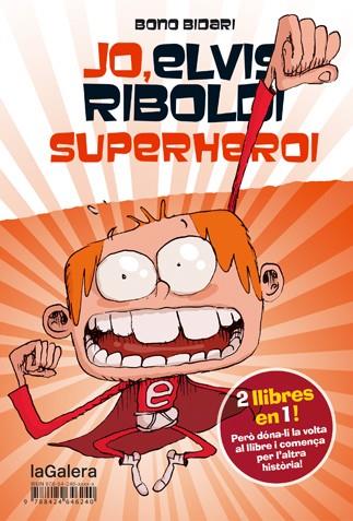 JO, ELVIS RIBOLDI, SUPERHEROI / JO, ELVIS RIBOLDI, I EMMA SUPERSTAR | 9788424647872 | BIDARI, BONO