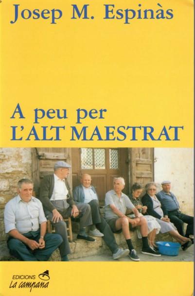 A PEU PER L'ALT MAESTRAT | 9788486491444 | ESPINAS