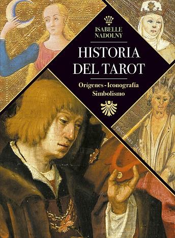 HISTORIA DEL TAROT | 9788491115878 | NADOLNY, ISABELLE