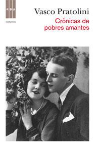 CRONICA DE POBRES AMANTES | 9788490062777 | PRATOLINI , VASCO