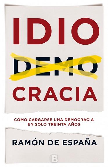 IDIOCRACIA | 9788466660129 | DE ESPAÑA, RAMON