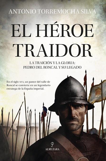 EL HÉROE TRAIDOR | 9788410520615 | ANTONIO TORREMOCHA SILVA