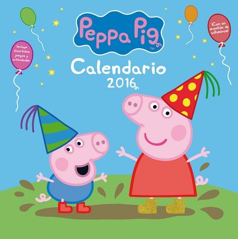 CALENDARIO PEPPA PIG 2016 | 9788401907364 | VARIOS AUTORES