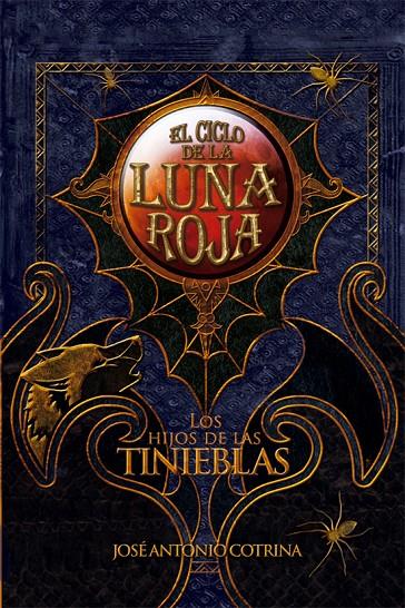 EL CICLO DE LA LUNA ROJA 2. LOS HIJOS DE LAS TINIEBLAS | 9788492939619 | COTRINA GÓMEZ, JOSÉ ANTONIO