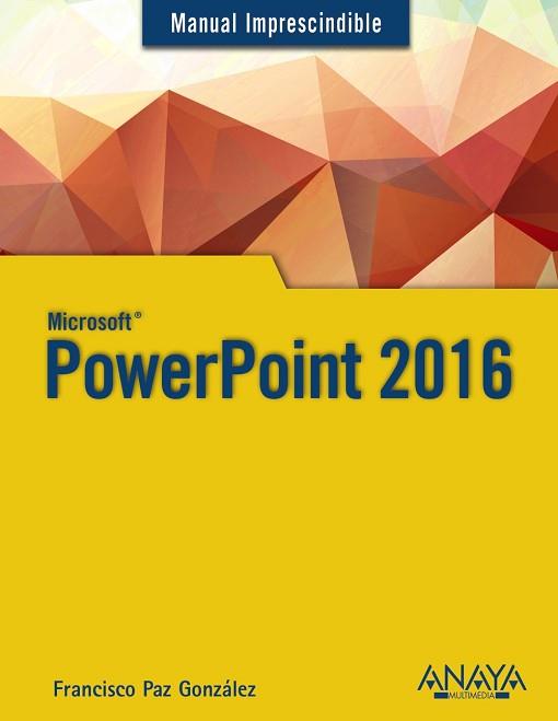 POWERPOINT 2016 | 9788441538054 | PAZ, FRANCISCO