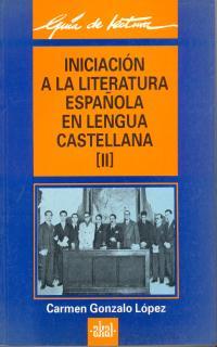 INICIACION A LA LIT.ESPA¥OLA EN LENGUA CASTELL.II | 9788476004395 | GONZALO, CARMEN