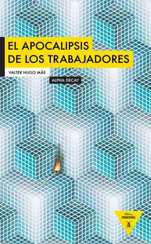 APOCALIPSIS DE LOS TRABAJADORES,EL | 9788493726980 | MAE, VALTER HUGO