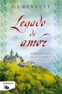 EL LEGADO DE AMOR | 9788498728293 | BENNETT, T.J.