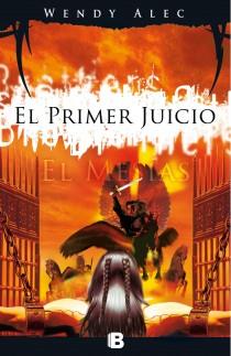 MESIAS : EL PRIMER JUICIO, CHRONICLES OF BROTHERS. EL | 9788466652551 | ALEC, WENDY [VER TITULOS]