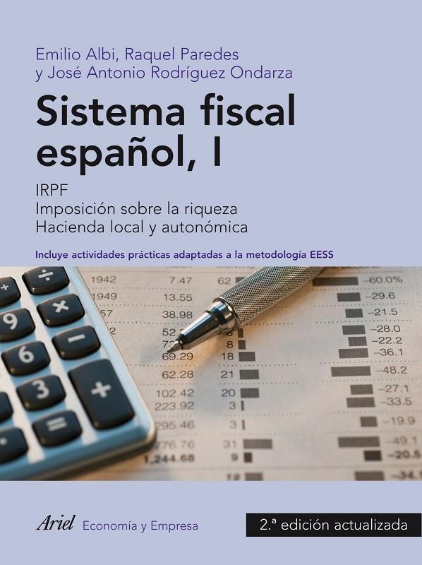 SISTEMA FISCAL ESPAÑOL I | 9788434413405 | EMILIO ALBI/RAQUEL PAREDES/JOSÉ ANTONIO RODRÍGUEZ