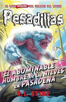 EL ABOMINABLE HOMBRE DE LAS NIEVES EN PASADENA | 9788416387366 | R.L. STINE