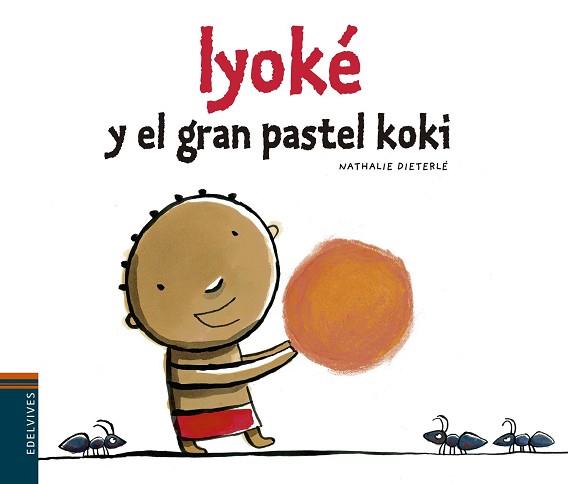 IYOKÉ Y EL PASTEL KOKI | 9788426394484 | NATHALIE DIETERLÉ