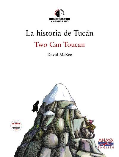 HISTORIA DE TUCAN, LA / TWO CAN TOUCAN (BILINGÜE) | 9788466762793 | MC KEE, DAVID