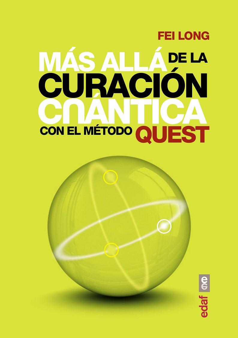 MÁS ALLÁ DE LA CURACIÓN CUÁNTICA | 9788441435308 | LONG, FEI