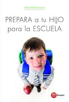 PREPARA A TU HIJO PARA LA ESCUEL | 9788427131514 | CHARBONNIAUD, MARIE