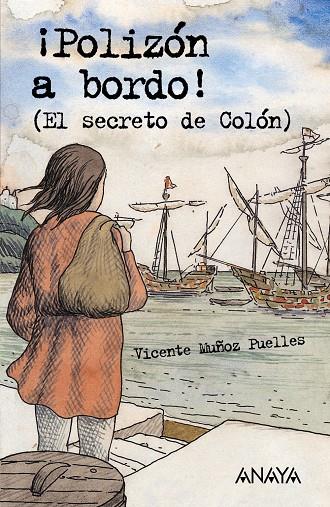 ¡POLIZÓN A BORDO! (EL SECRETO DE COLÓN) | 9788466747493 | MUÑOZ PUELLES, VICENTE