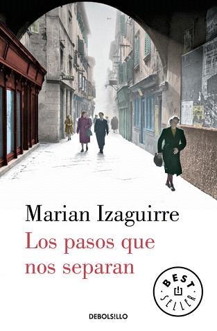 LOS PASOS QUE NOS SEPARAN | 9788466329330 | IZAGUIRRE,MARIAN