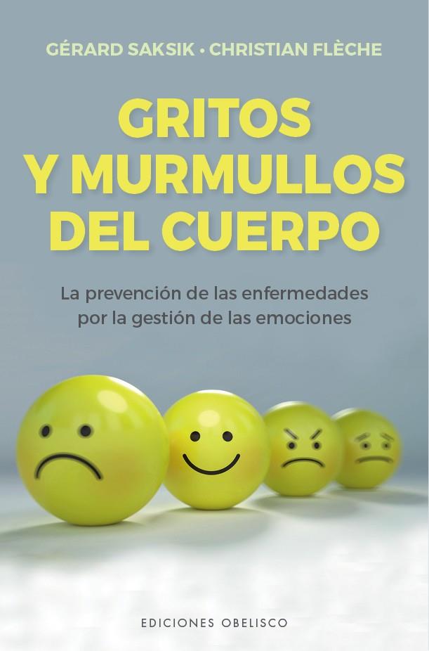 GRITOS Y MURMULLOS DEL CUERPO | 9788491117469 | SAKSIK, GÉRARD / FLÈCHE, CHRISTIAN