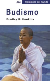 BUDISMO (RELIGIONES DEL MUNDO) | 9788446013037 | HAWKINS, BRADLEY K.