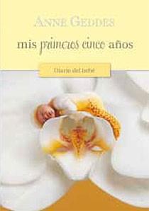 DIARIO BEBE.PRIMEROS CINCO AÑOS (2010) | 9788466643238 | GEDDES, ANNE