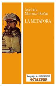 METAFORA, LA | 9788480630290 | MARTINEZ-DUE¥AS, JOSE LUIS