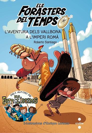 ELS FORASTERS DEL TEMPS 3: L'AVENTURA DELS VALLBONA  A L'IMPERI ROMÀ | 9788466142199 | SANTIAGO, ROBERTO