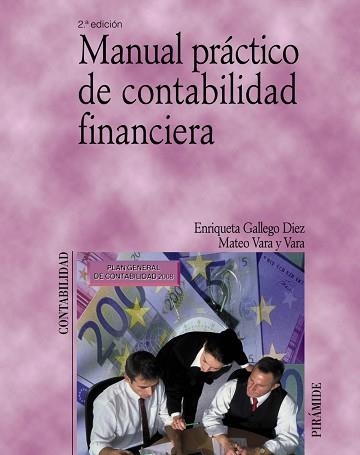 MANUAL PRACTICO DE CONTABILIDAD FINANCIERA | 9788436821796 | GALLEGO DIEZ, ENRIQUETA