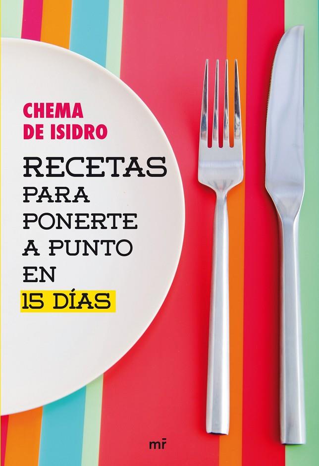 RECETAS PARA PONERTE A PUNTO EN 15 DIAS | 9788427031722 | CHEMA DE ISIDRO