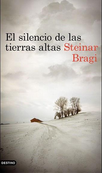 EL SILENCIO DE LAS TIERRAS ALTAS | 9788423350148 | STEINAR BRAGI