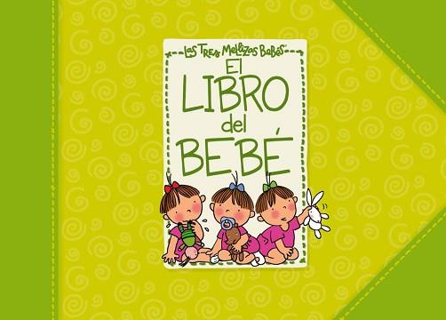 EL LIBRO DEL BEBÉ DE LAS TRES MELLIZAS | 9788448830946 | MAUPASSANT, GUY DE